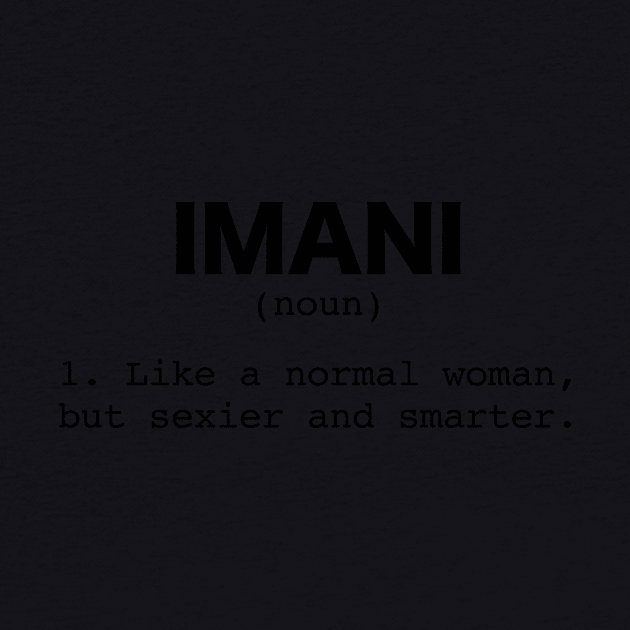 Imani Gifts for Anyone With Name Imani by TheOptimizedCreative